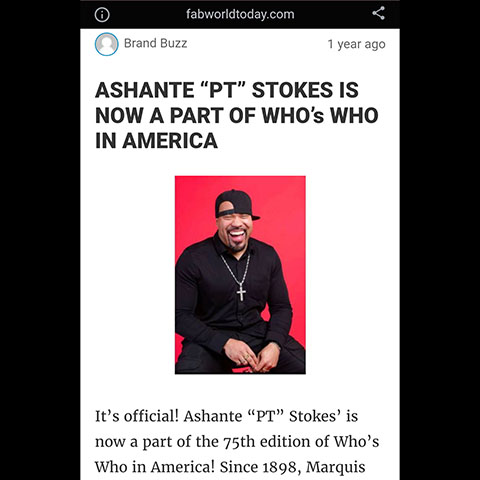 Image link to article on fab world today - ASHANTE "PT" STOKES IS NOW A PART OF WHO's WHO IN AMERICA